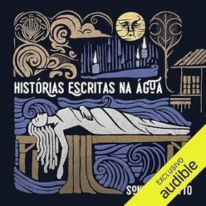 Historias-Escritas-na-Agua-Audiolivro-gratis