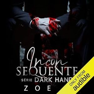 Inconsequente-Dark-Hand-Audiolivro-gratis
