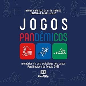 Jogos-Pandemicos-Memorias-de-uma-Psicologa-nos-Jogos-Paralimpicos-de-Toquio-Audiolivro-gratis