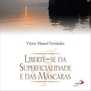 Liberte-Se-Da-Superficialidade-E-Das-Mascaras-Audiolivro-Gratis