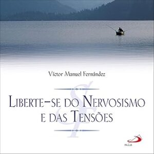 Liberte-Se-Do-Nervosismo-E-Das-Tensoes-Audiolivro-gratis