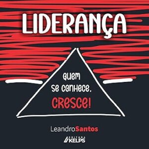 Lideranca-Quem-Se-Conhece-Cresce-Audiolivro-gratis