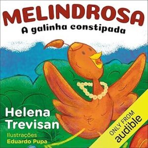 Melindrosa-A-Galinha-Constipada-Audiolivro-gratis