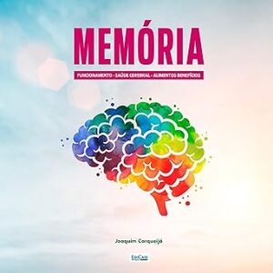 Memoria-Alimentos-Que-Fazem-Bem-Ao-Cerebro-Tecnicas-De-Memorizacao-Habitos-Que-Ajudam-E-Prejudicam-Cerebro-Apaixonado-Audiolivro-Gratis