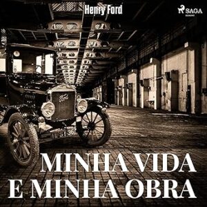 Minha-Vida-E-Minha-Obra-Audiolivro-gratis