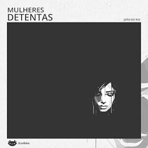 Mulheres-Detentas-Audiolivro-Gratis