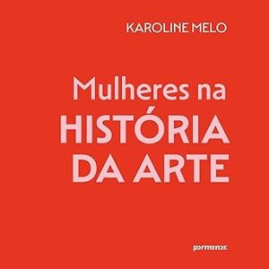 Mulheres-Na-Historia-Da-Arte-Audiolivro-Gratis