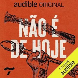Nao-E-De-Hoje-Audiolivro-Gratis