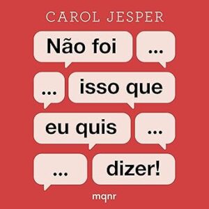 Nao-Foi-Isso-Que-Eu-Quis-Dizer-O-Lado-Curioso-Do-Texto-E-Da-Fala-Na-Era-Da-Interpretacao-Duvidosa-Audiolivro-gratis