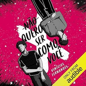 Nao-Quero-Ser-Como-Voce-Audiolivro-gratis