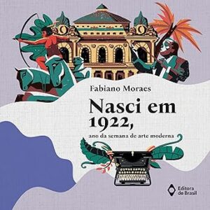Nasci-Em-1922-Ano-Da-Semana-De-Arte-Moderna-Audiolivro-Gratis