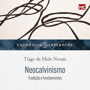 Neocalvinismo-Audiolivro-Gratis