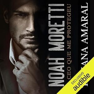 Noah-Moretti-O-Ceo-Que-Me-Protegeu-Audiolivro-gratis