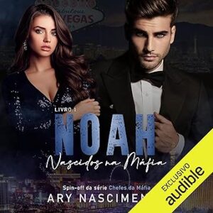 Noah-Trilogia-Nascidos-Na-Mafia-Audiolivro-Gratis