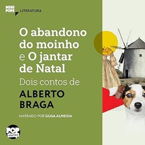 O-Abandono-Do-Moinho-E-O-Jantar-De-Natal-Audiolivro-Gratis