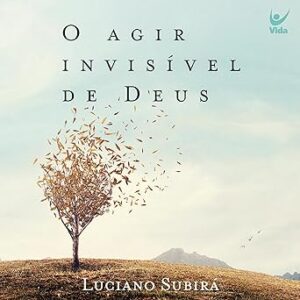 O-Agir-Invisivel-De-Deus-Audiolivro-Gratis