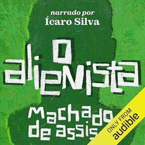 O-Alienista-Audiolivro-gratis