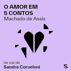 O-Amor-Em-5-Contos-Audiolivro-Gratis