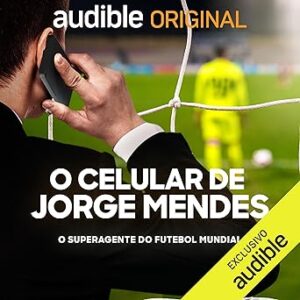 O-Celular-De-Jorge-Mendes-Audiolivro-Gratis