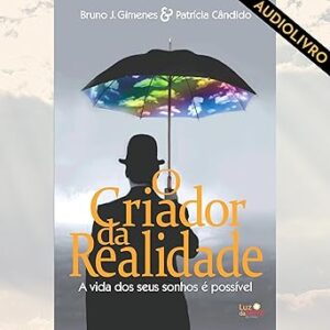 O-Criador-Da-Realidade-Audiolivro-Gratis