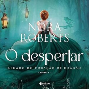O-Despertar-Legado-Do-Coracao-De-Dragao-Audiolivro-Gratis