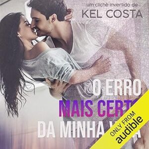 O-Erro-Mais-Certo-Da-Minha-Vida-Audiolivro-Gratis