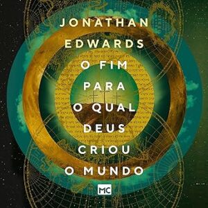 O-Fim-Para-O-Qual-Deus-Criou-O-Mundo-Audiolivro-Gratis
