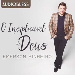 O-Inexplicavel-De-Deus-Audiolivro-Gratis