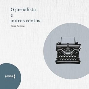 O-Jornalista-E-Outros-Contos-Audiolivro-Gratis