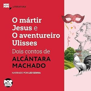 O-Martir-Jesus-E-O-Aventureiro-Ulisses-Audiolivro-Gratis