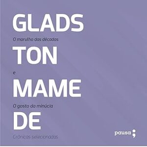 O-Marulho-Das-Decadas-E-O-Gosto-Da-Minucia-Audiolivro-Gratis