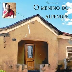 O-Menino-Do-Alpendre-Audiolivro-Gratis