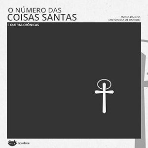 O-Numero-Das-Coisas-Santas-E-Outras-Cronicas-Audiolivro-Gratis