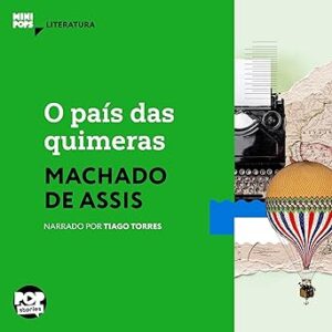 O-Pais-Das-Quimeras-Audiolivro-Gratis