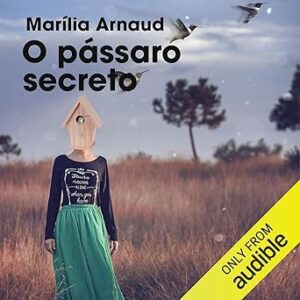 O-Passaro-Secreto-Audiolivro-Gratis