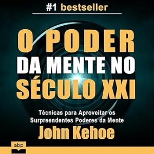 O-Poder-Da-Mente-No-Seculo-XXI-Audiolivro-Gratis