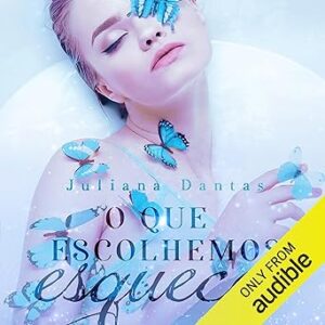 O-Que-Escolhemos-Esquecer-Audiolivro-gratis