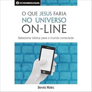 O-Que-Jesus-Faria-No-Universo-On-Line-Audiolivro-gratis