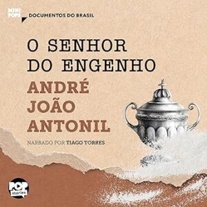 O-Senhor-Do-Engenho-Audiolivro-Gratis