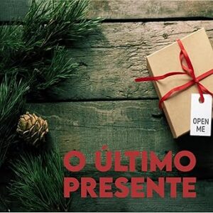 O-Ultimo-Presente-Felizes-Contos-De-Natal-Audiolivro-Gratis