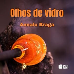 Olhos-De-Vidro-Contos-De-Vinganca-Audiolivro-gratis