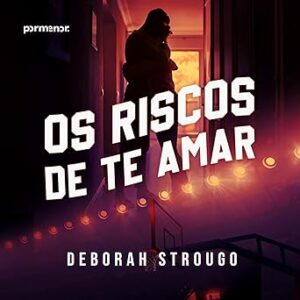 Os-Riscos-De-Te-Amar-Audiolivro-Gratis