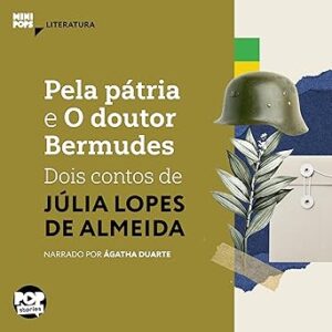 Pela-Patria-E-O-Dr-Bermudes-Dois-Contos-De-Julia-Lopes-De-Almeida-Audiolivro-Gratis