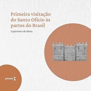 Primeira-Visitacao-Do-Santo-Oficio-As-Partes-Do-Brasil-Audiolivro-Gratis