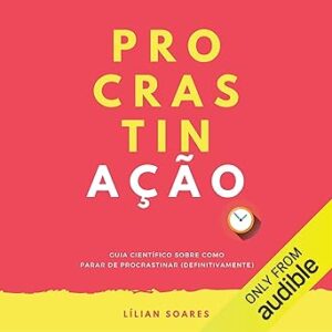 Procrastinacao-Audiolivro-gratis