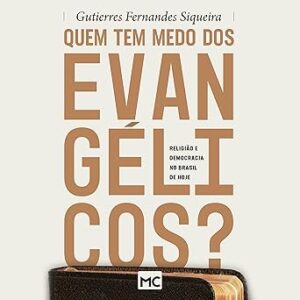 Quem-Tem-Medo-Dos-Evangelicos-Audiolivro-Gratis