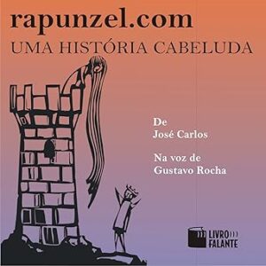 Rapunzel.com-Uma-Historia-Cabeluda-Audiolivro-Gratis