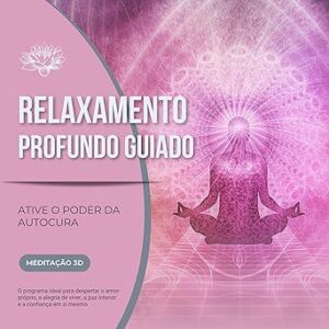Relaxamento-Profundo-Guiado-Audiolivro-gratis