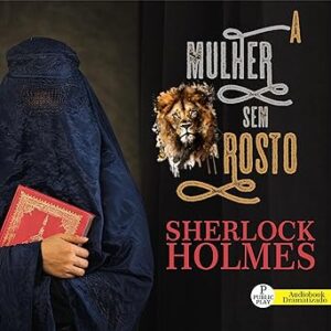 Sherlock-Holmes-A-Mulher-Sem-Rosto-Audiolivro-gratis
