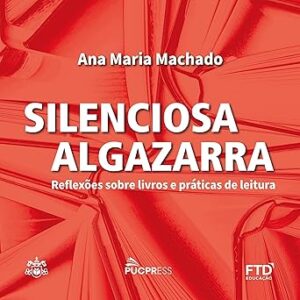Silenciosa-Algazarra-Reflexoes-Sobre-Livros-E-Praticas-De-Leitura-Audiolivro-Gratis